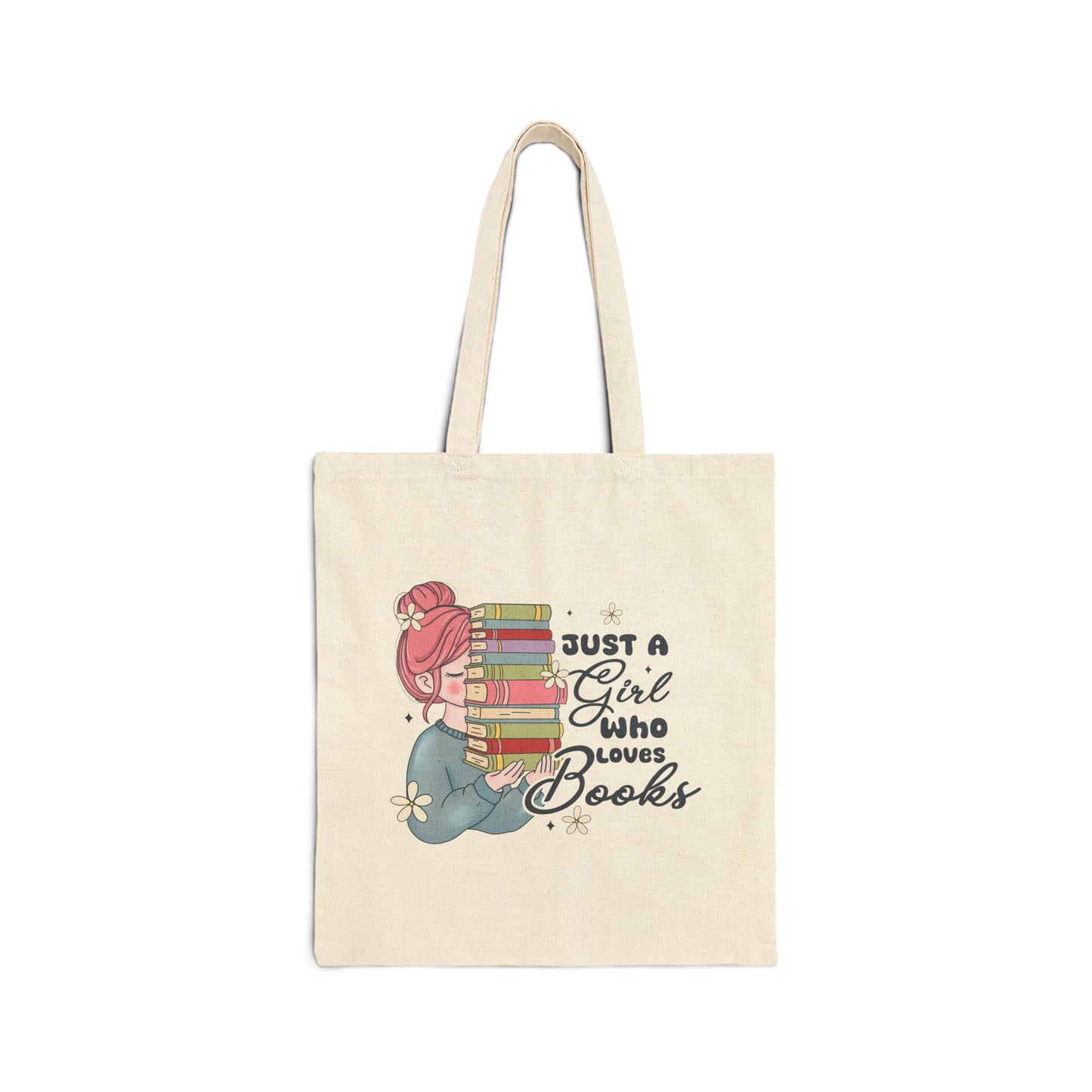 Just a Girl Who Loves Books Tote