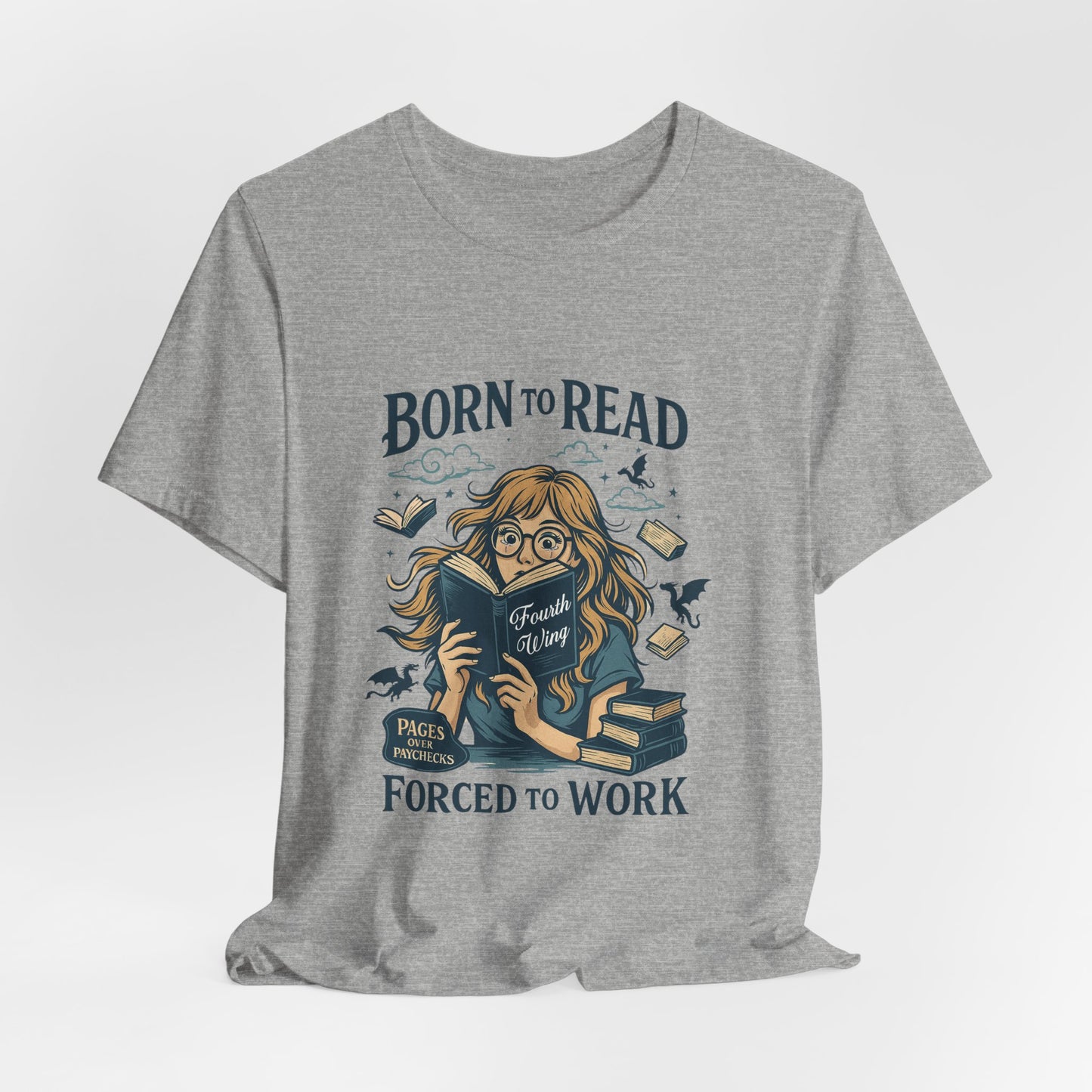 Born to Read, Forced to Work Tee