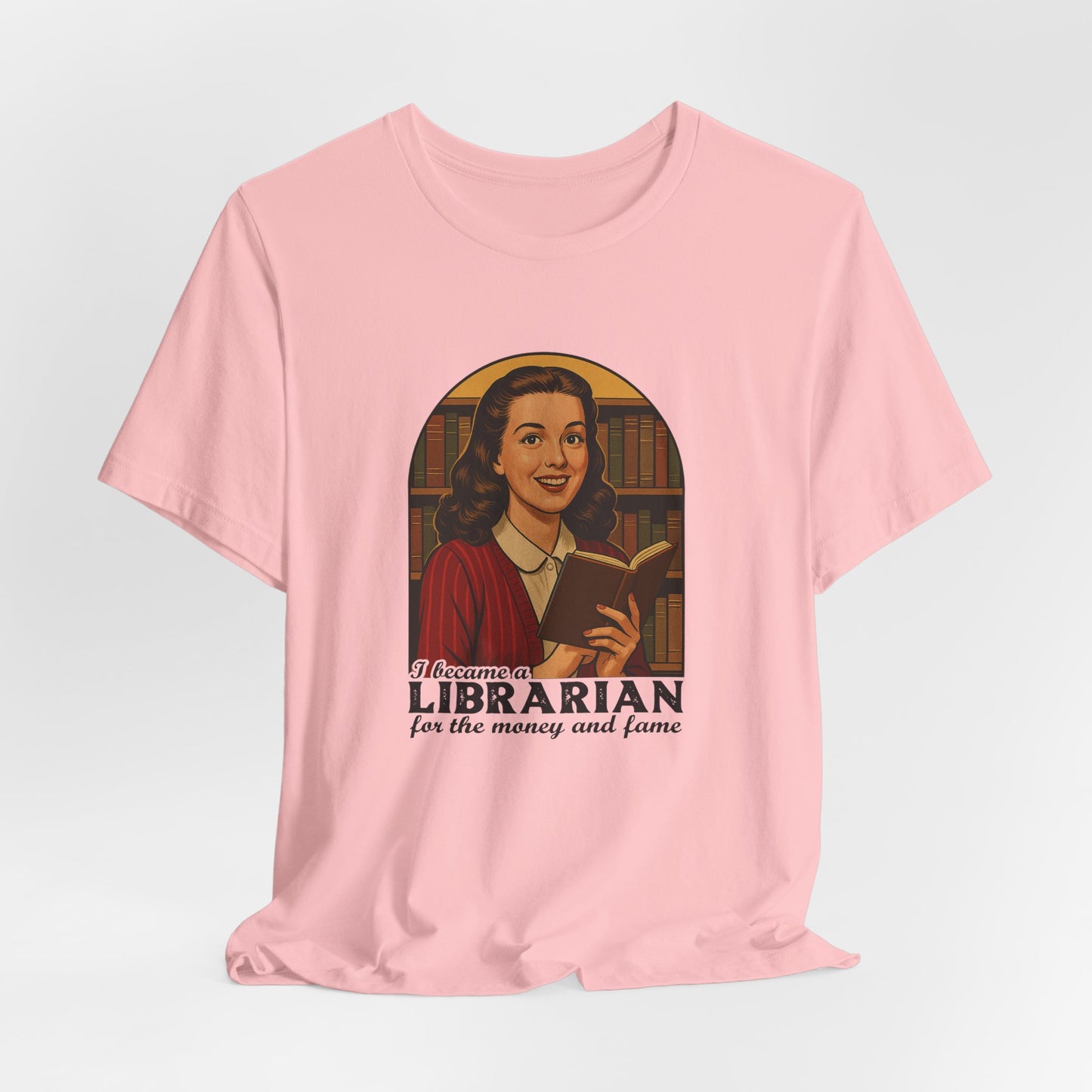 Librarian for the Money and Fame Tee
