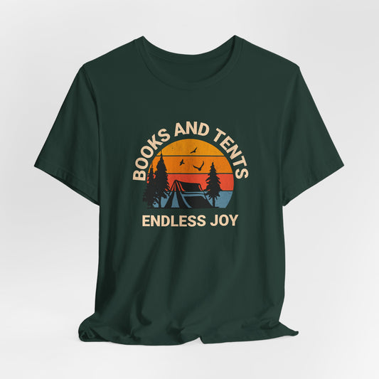 Books, Tents, Endless Joy Camping Tee