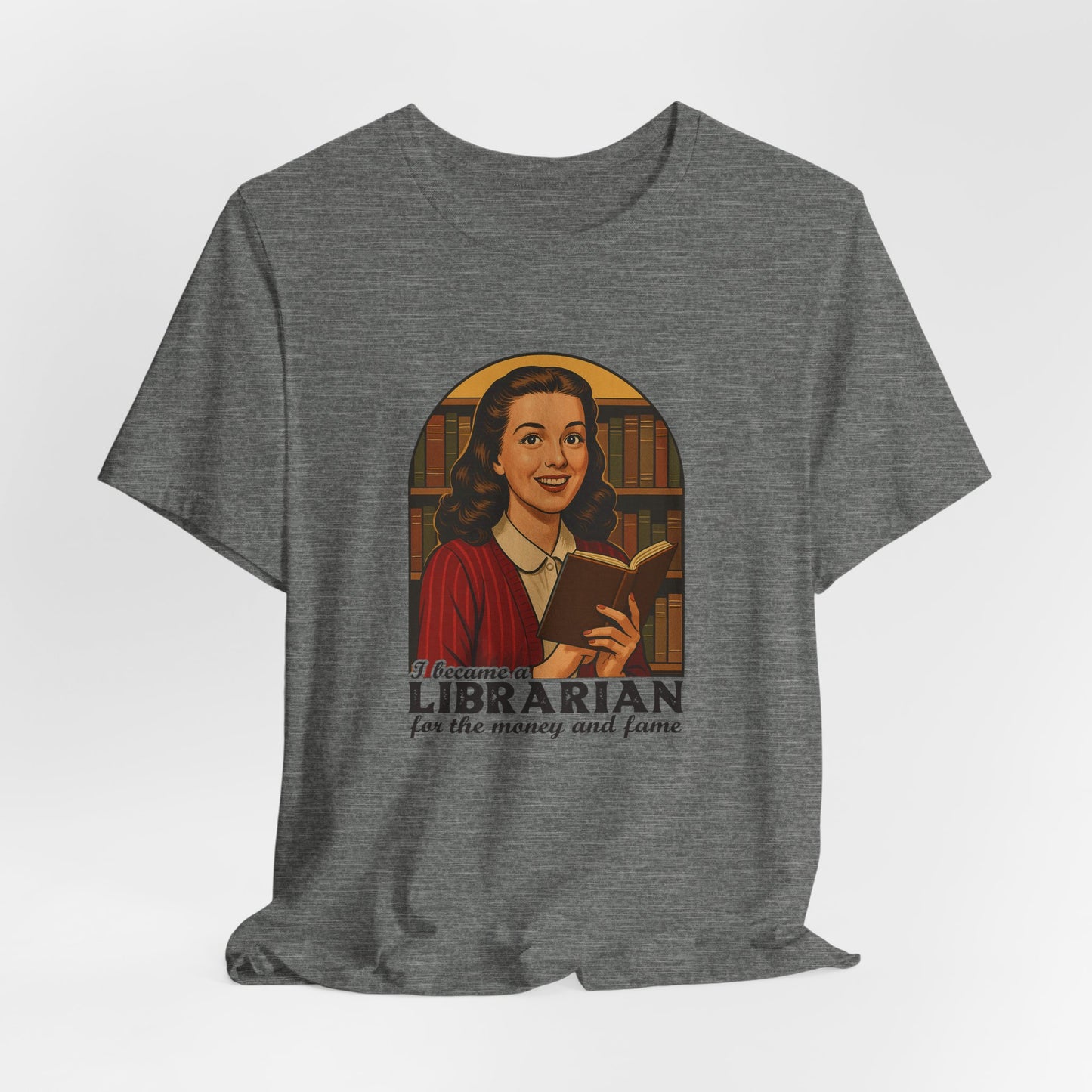 Librarian for the Money and Fame Tee