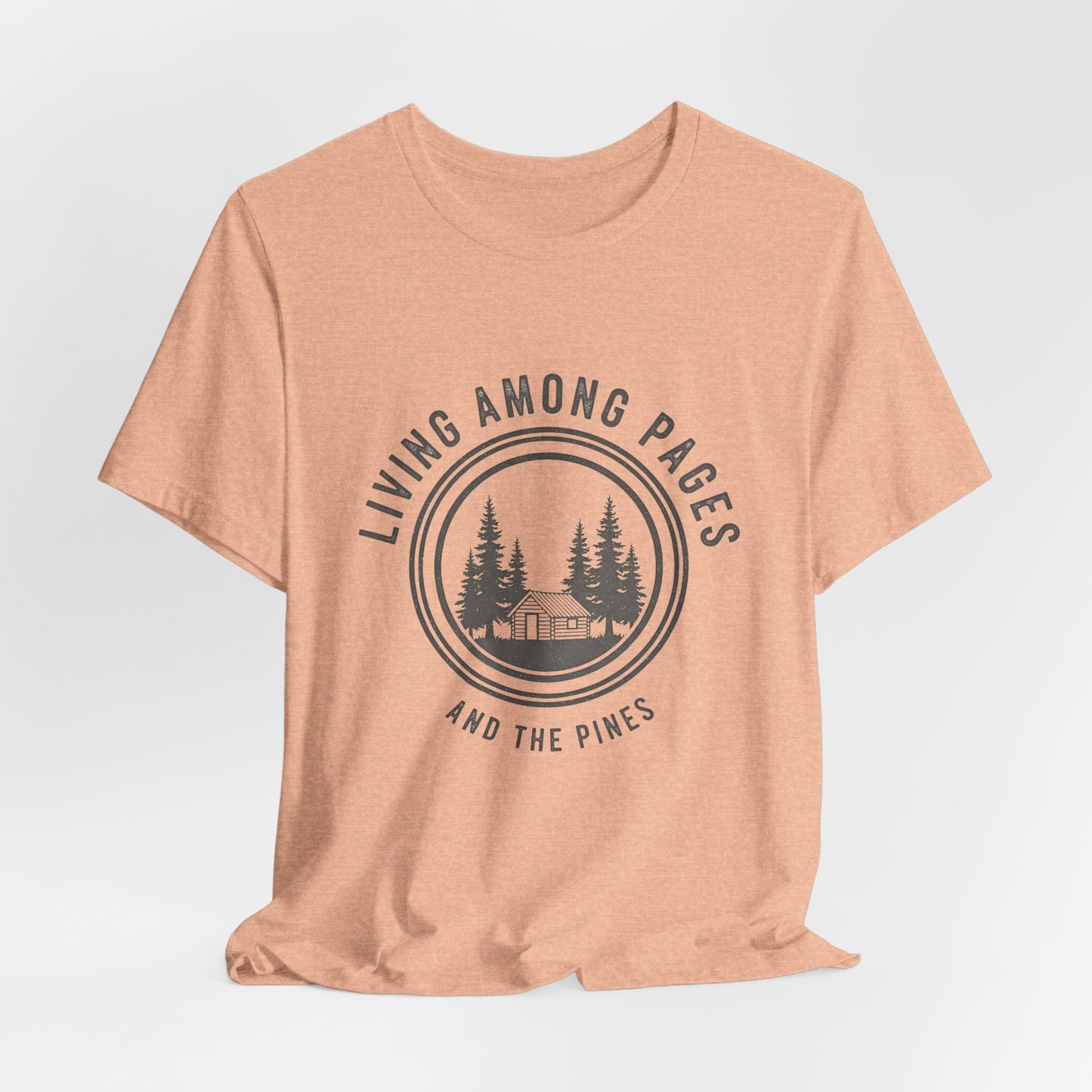 Living Among Pages and the Pines Tee