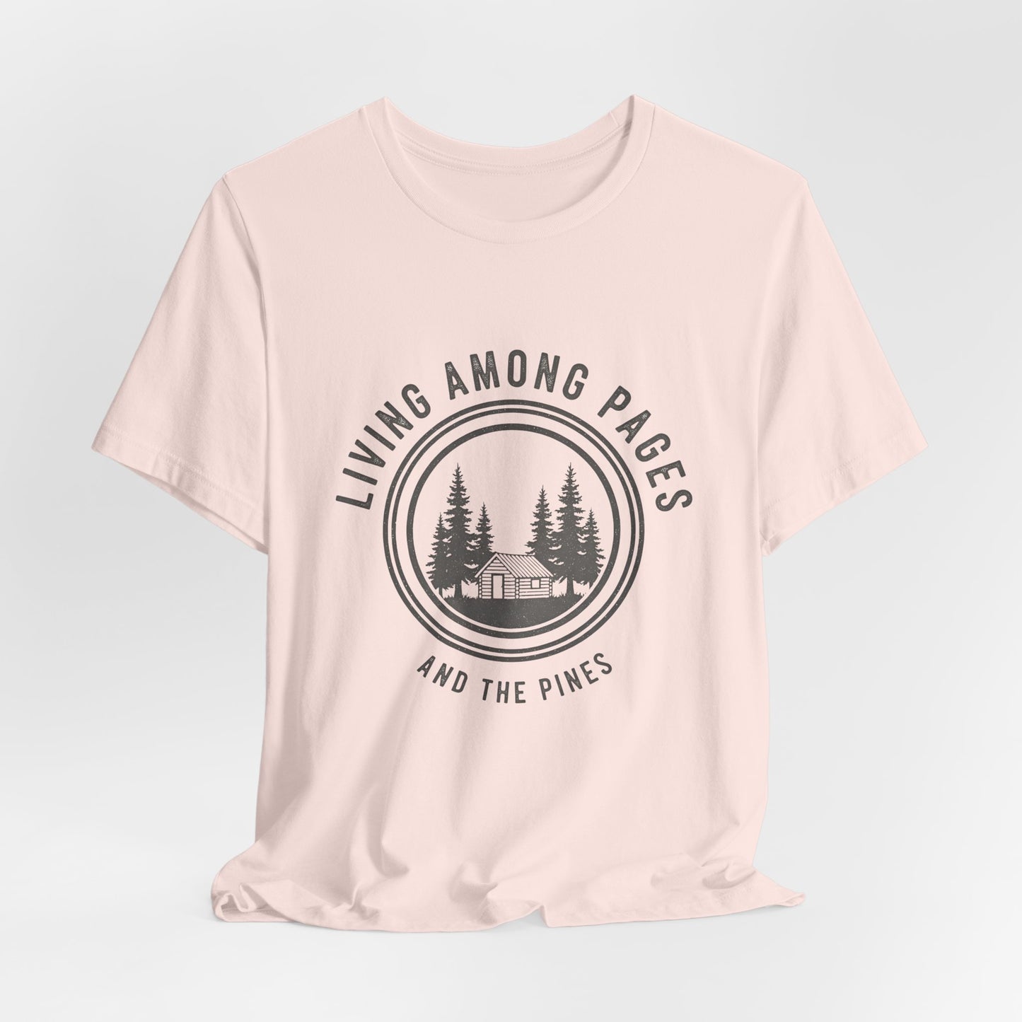 Living Among Pages and the Pines Tee