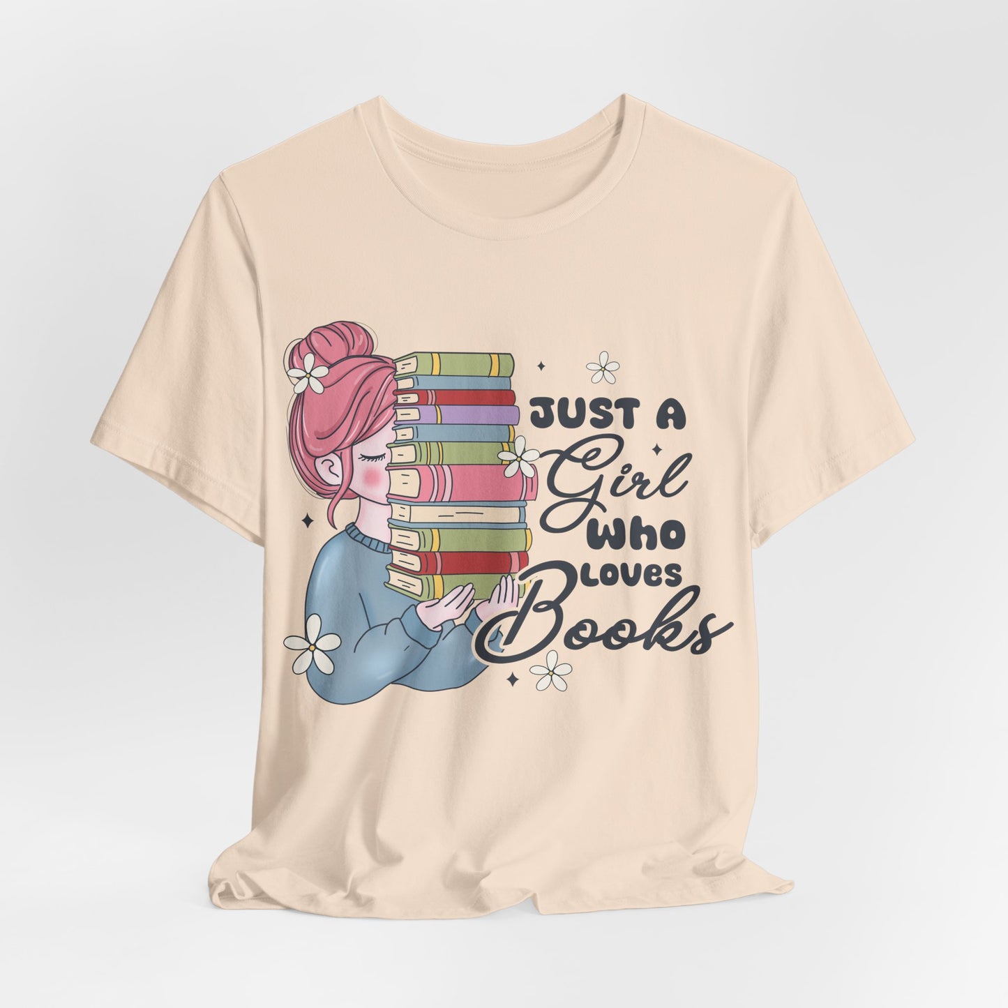 Just a Girl Who Loves Books T-Shirt