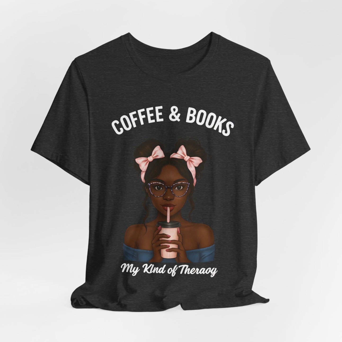 Coffee & Books Tee — "My Kind of Therapy" Graphic Shirt