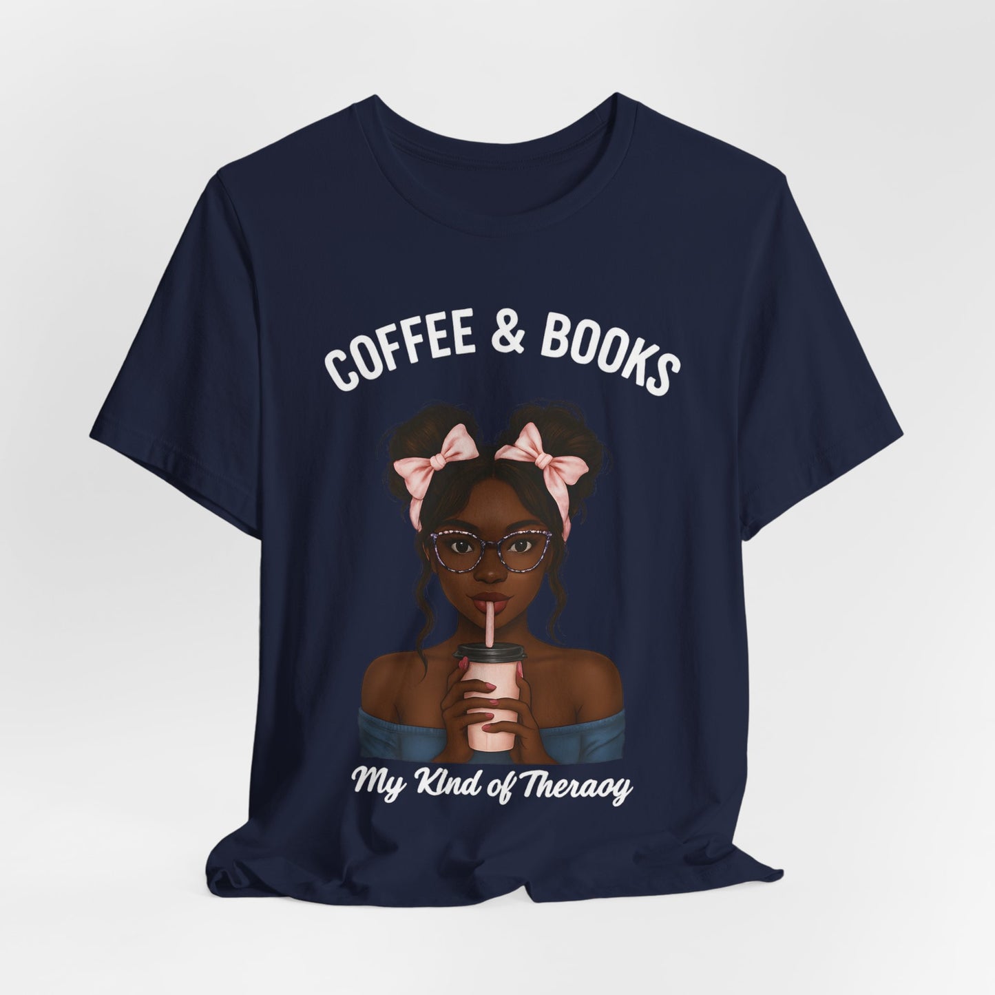 Coffee & Books Tee — "My Kind of Therapy" Graphic Shirt