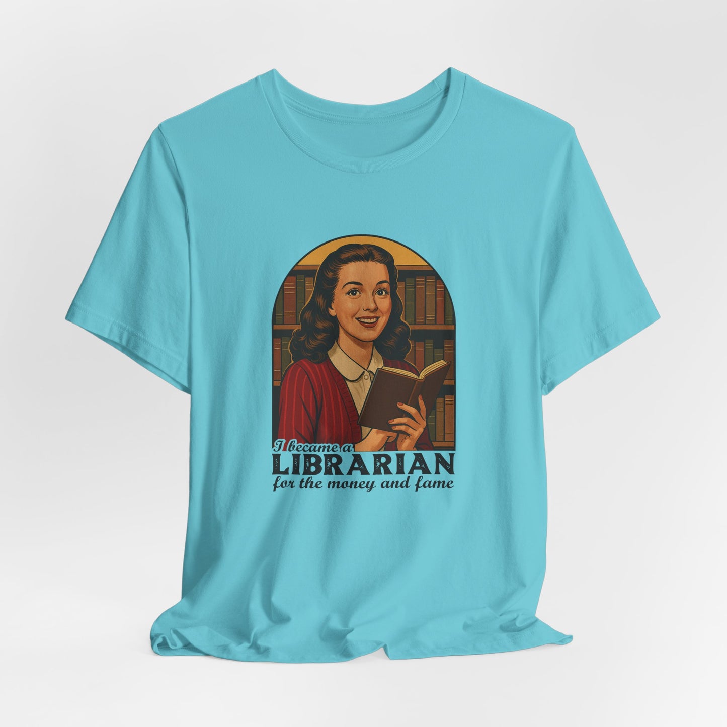 Librarian for the Money and Fame Tee