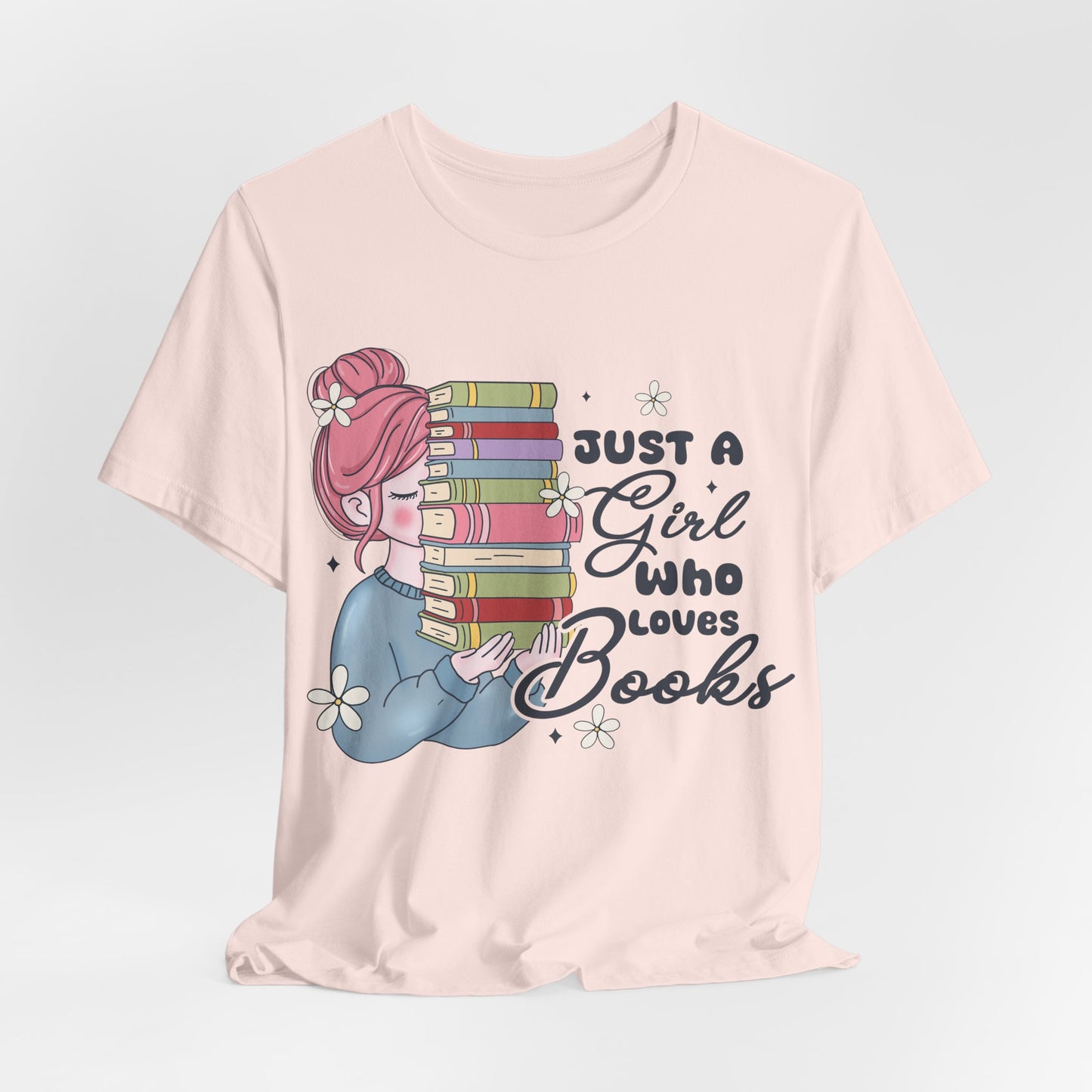 Just a Girl Who Loves Books T-Shirt
