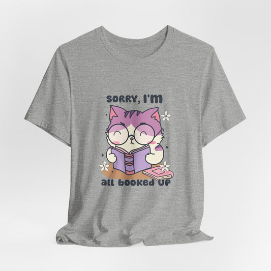 Sorry I'm All Booked Up Cat T-Shirt