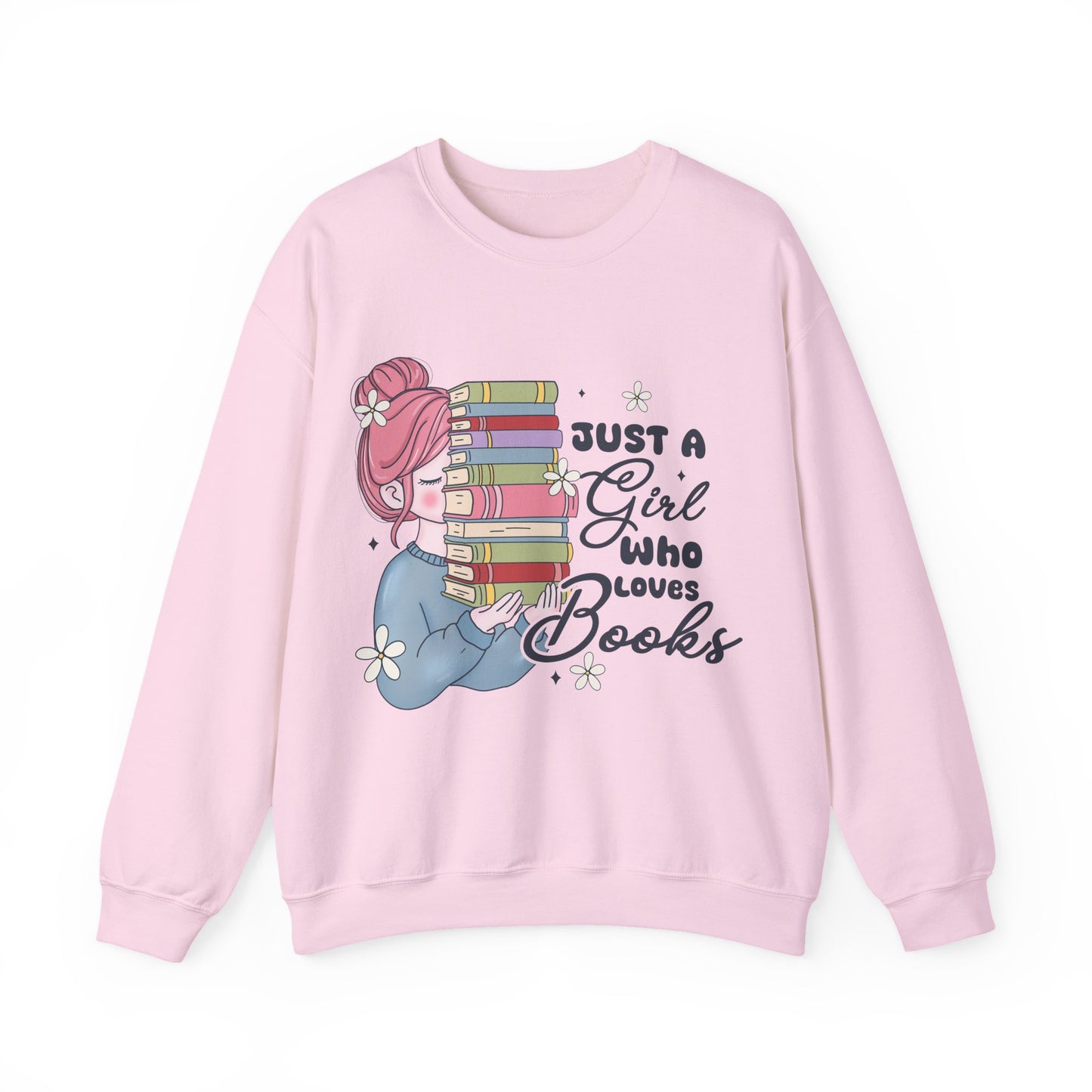 Just a Girl Who Loves Books Sweatshirt